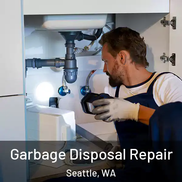  Garbage Disposal Repair Seattle, WA