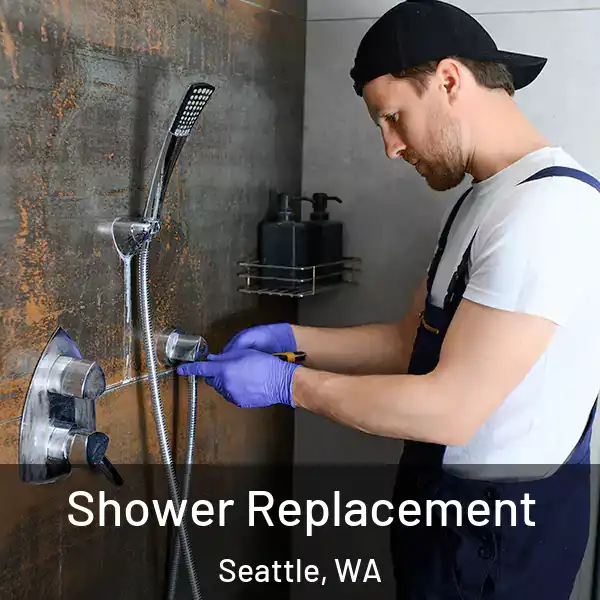  Shower Replacement Seattle, WA