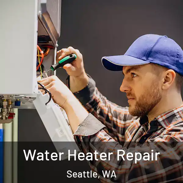  Water Heater Repair Seattle, WA