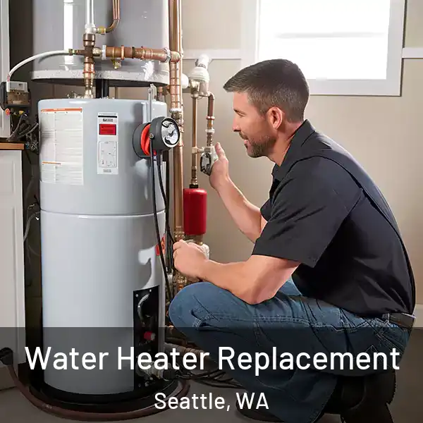  Water Heater Replacement Seattle, WA