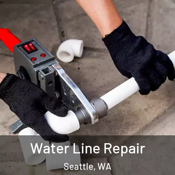  Water Line Repair Seattle, WA